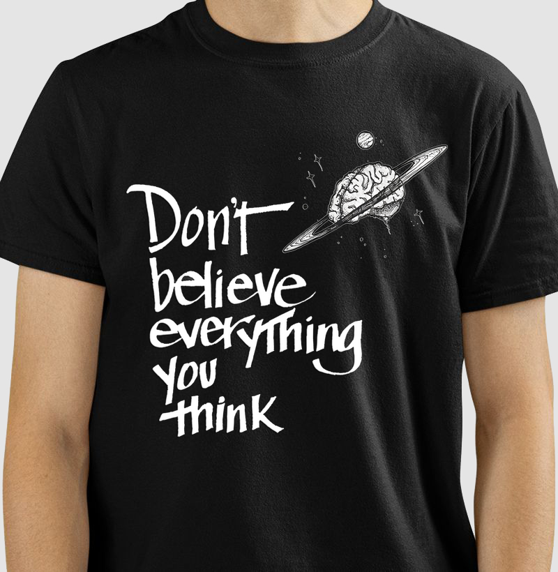 Don't believe everything you think