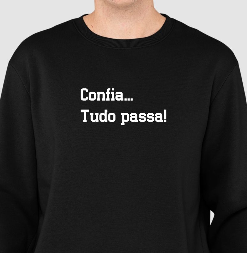 Confia. Tudo Passa!