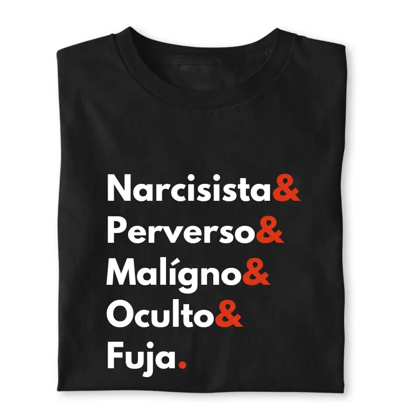 NARCISISTA E PERVERSO E MALÍGNO E FUJA