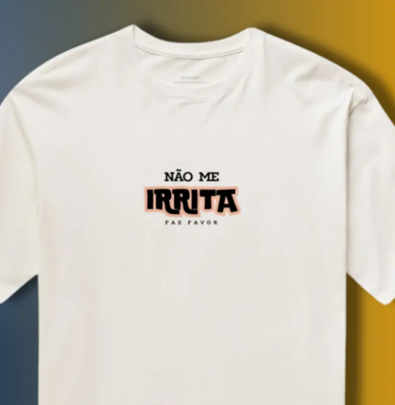 NÃO ME IRRITA FAZ FAVOR