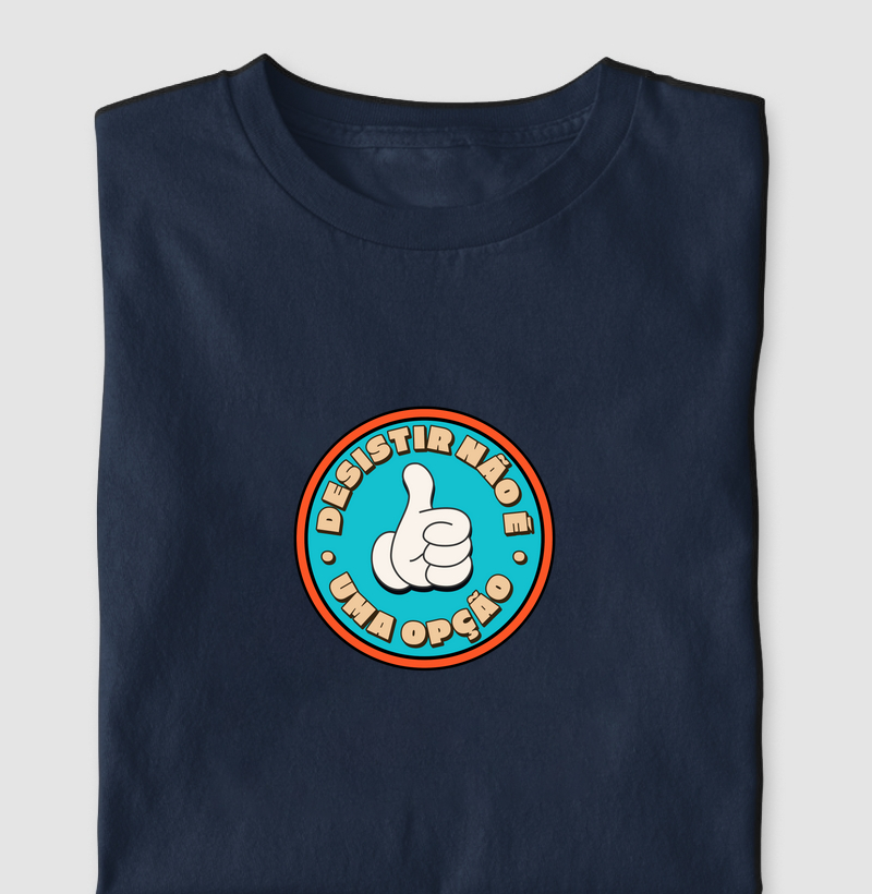 Desistir não é uma opção