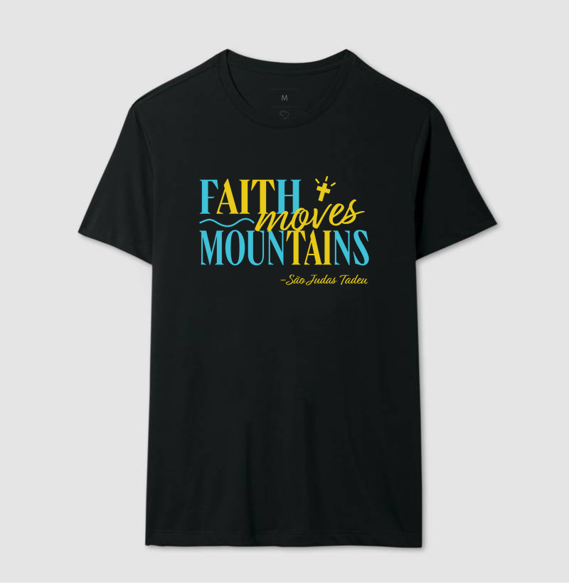Faith Moves Mountains