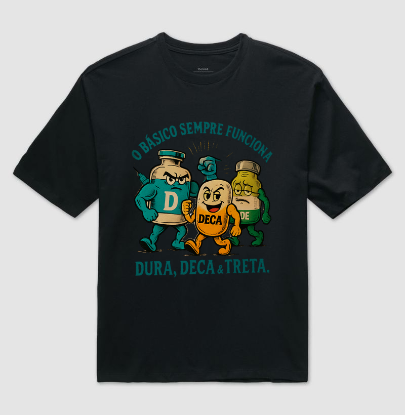 🧬 Camiseta "DURA, DECA & TRETA"