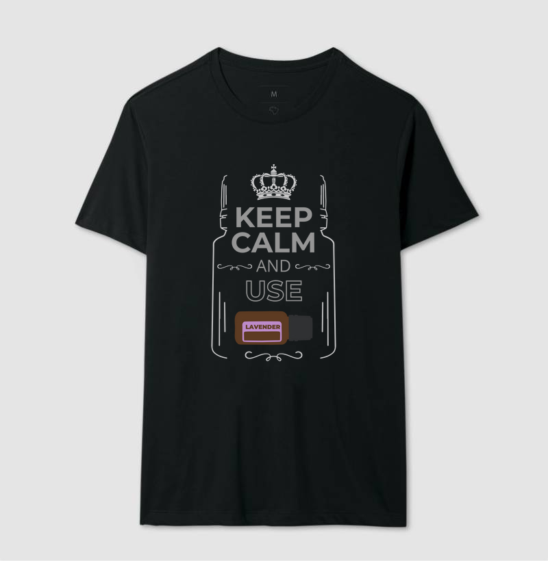 Keep calm and use lavender