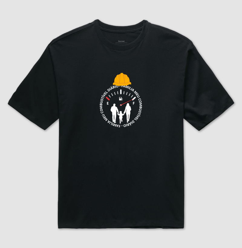 Camiseta Oversize - Familia meu combustível diário 