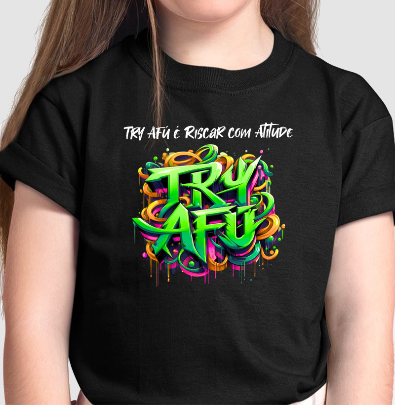 🔥 Camiseta Try Afú kids - O Primeiro Passo Para a Atitude Começa Aqui! – Camiseta Infantil Try Afú 🔥