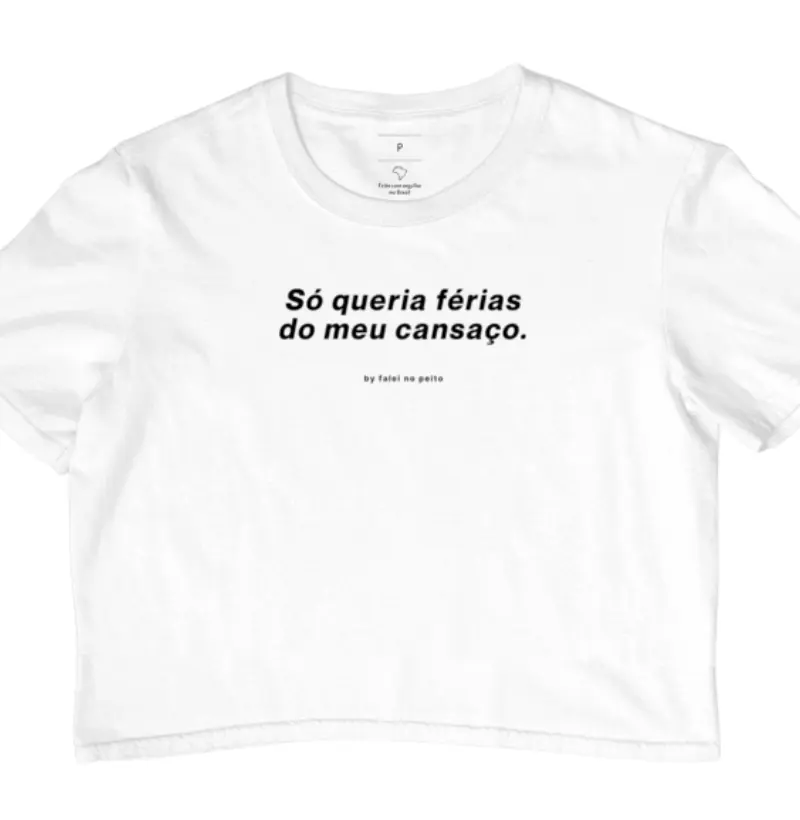 Só queria férias do meu cansaço.