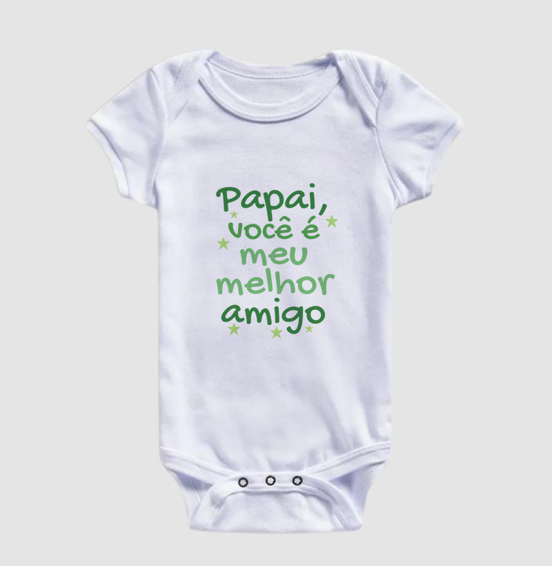 Papai, você é meu melhor amigo (body bebê)