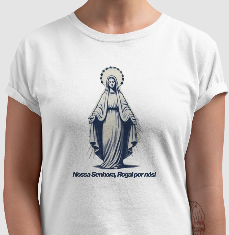 Nossa Senhora, Rogai por nós!