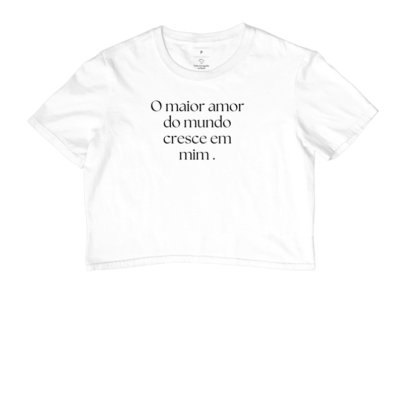 O maior amor do mundo cresce em mim.