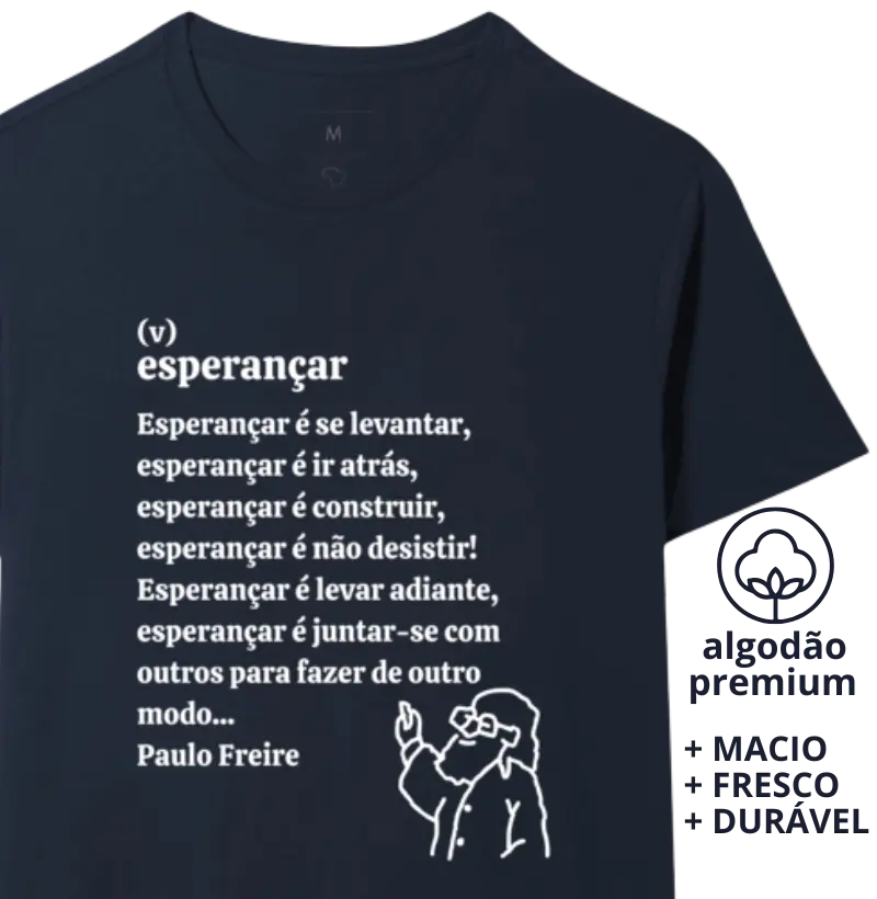 Camiseta Esperançar  Paulo Freire
