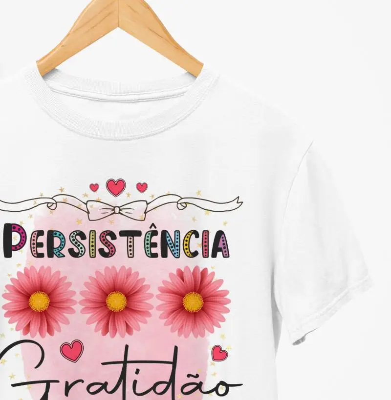 Camiseta - "Persistência e Gratidão"