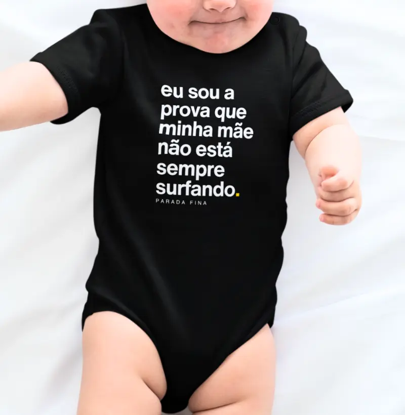 Eu sou a prova que minha mãe não está sempre surfando