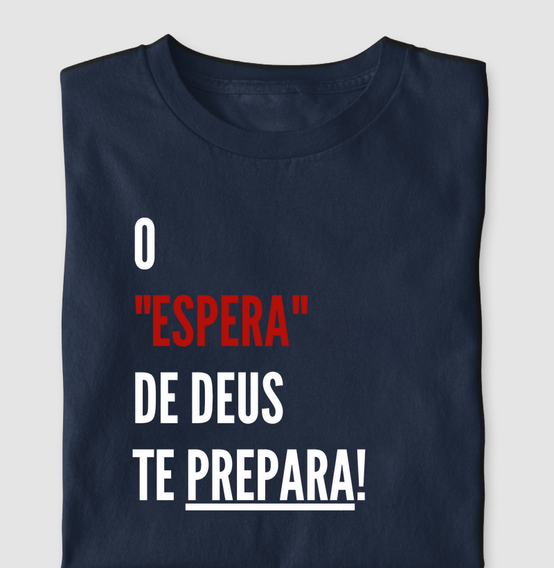 O espera de Deus te prepara
