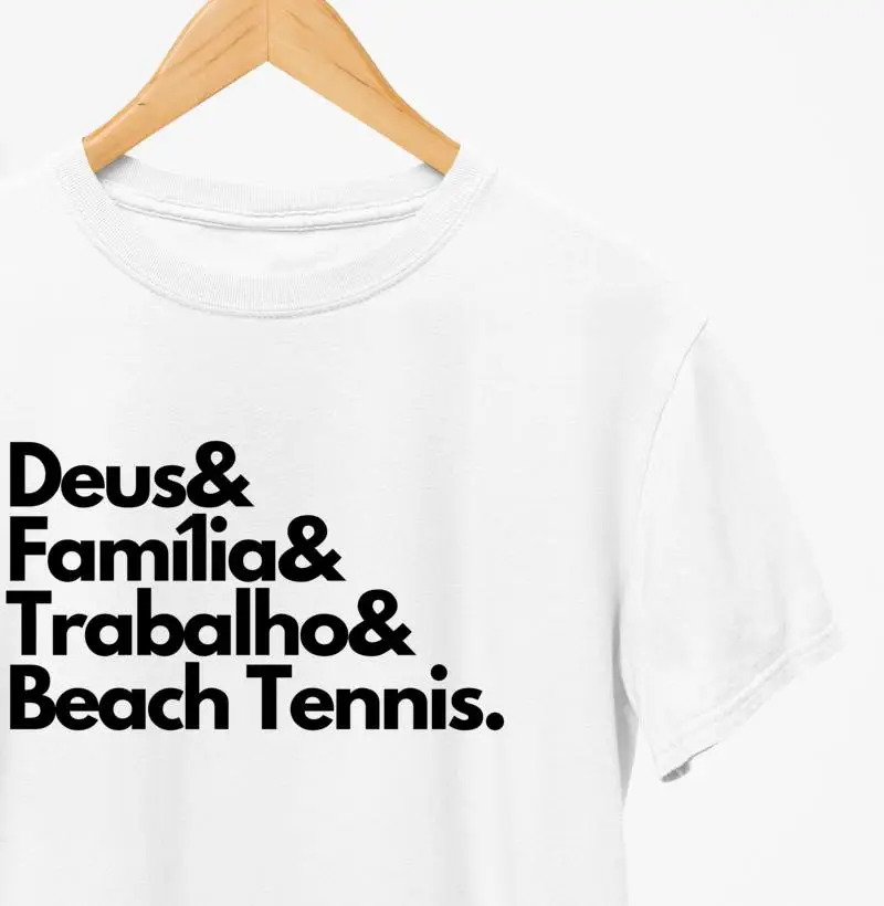 Deus, Família, Trabalho e Beach Tennis.