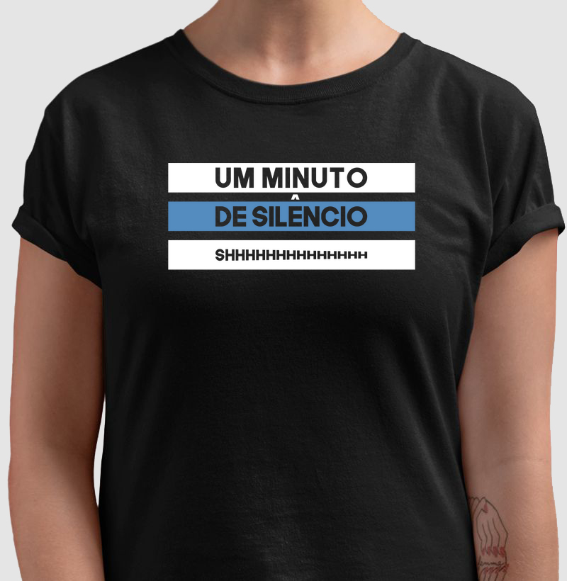 Camiseta Um Minuto de Silêncio