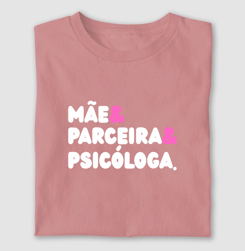 MÃE & PARCEIRA & PSICÓLOGA.