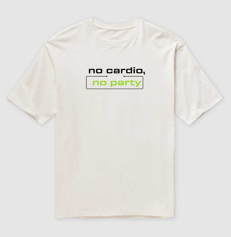 No cardio, no party