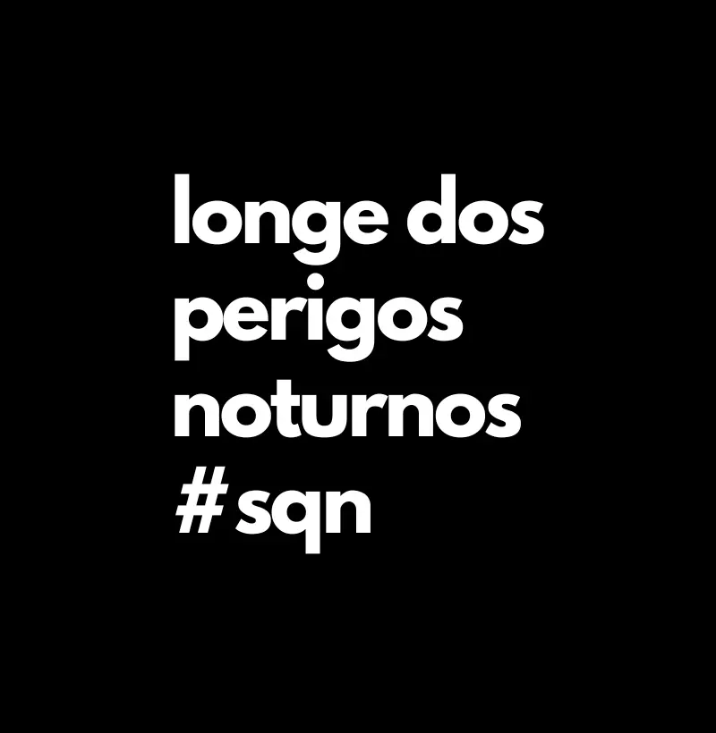 Perigos Noturnos