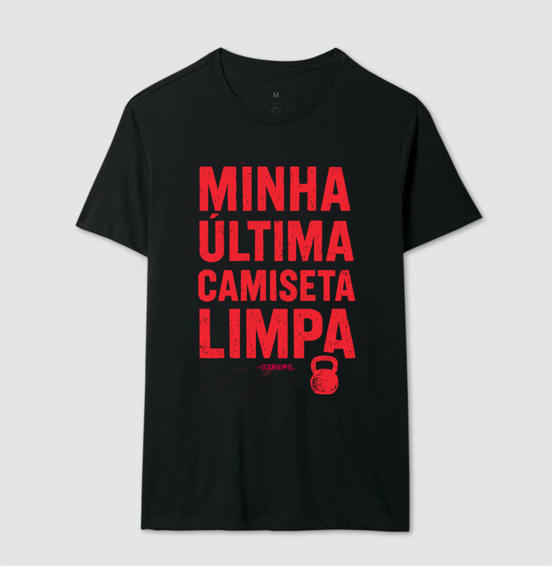 MINHA ULTIMA CAMISETA LIMPA