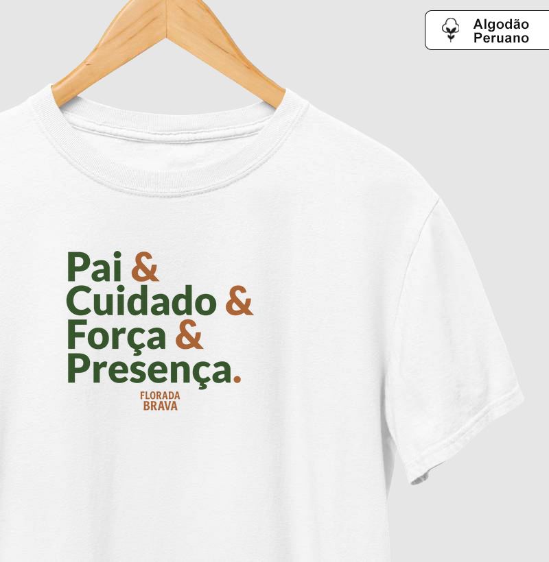 Pai & Cuidado & Força & Presença