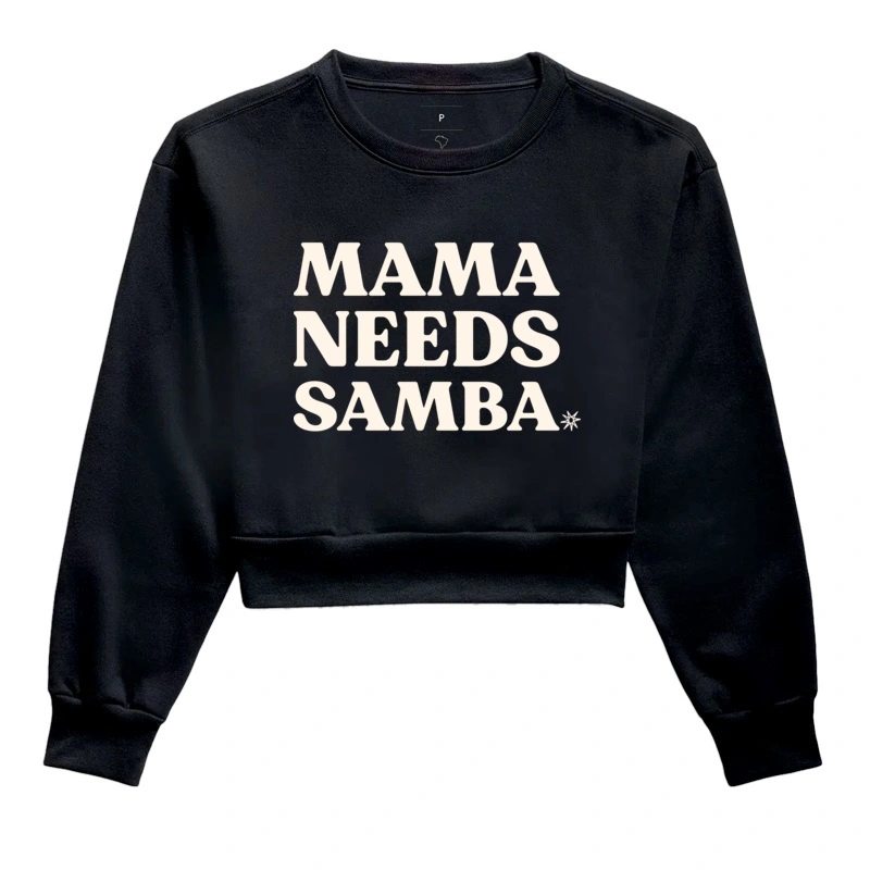 Mama needs samba