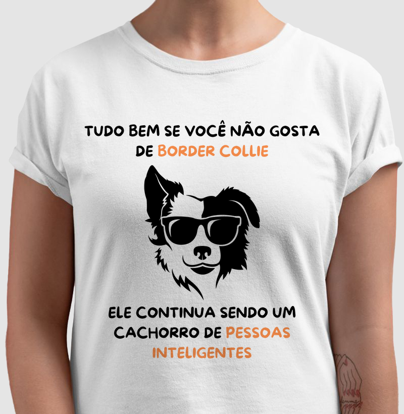 Tudo bem se você não gosta de border collie...