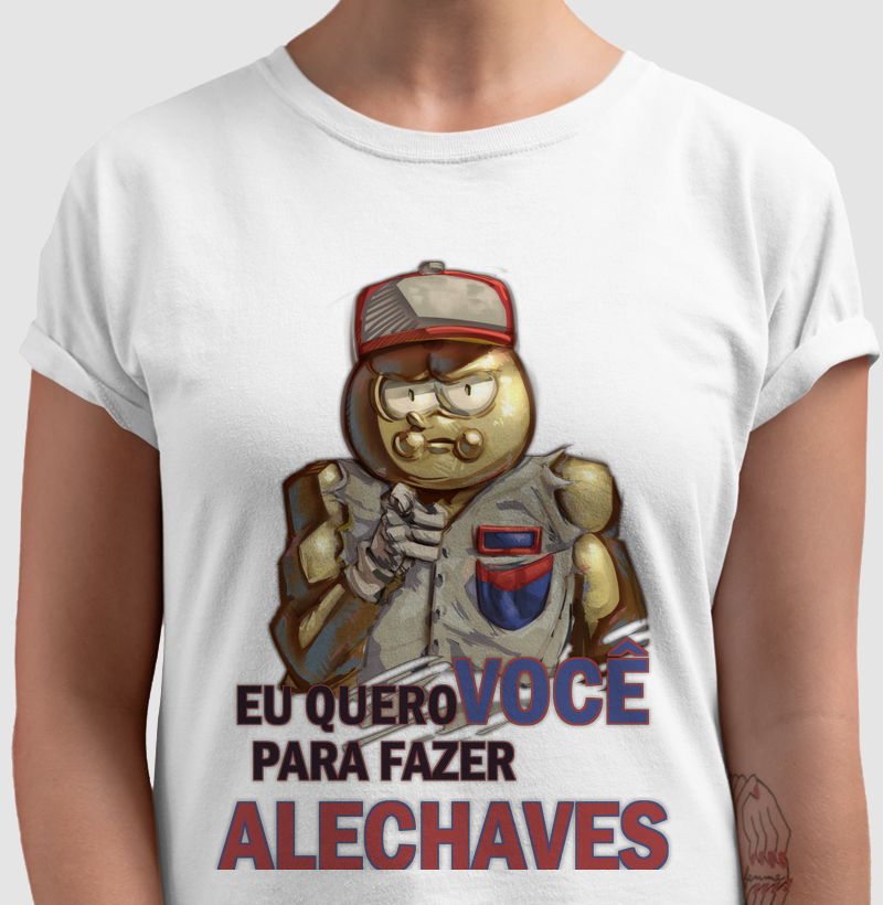 Eu quero VOCÊ para fazer ALECHAVES!