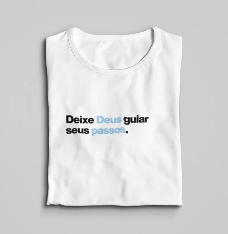 Deixe Deus guiar seus passos.