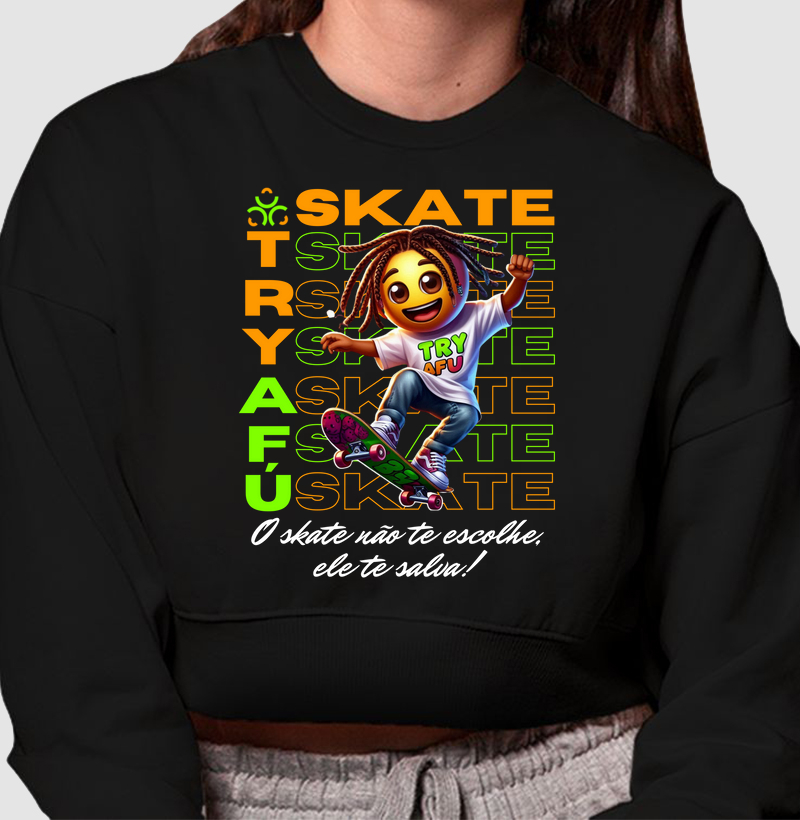 🔥🛹 CROPPED MOLETOM TRY AFÚ – ATITUDE, CONFORTO E ESTILO! 🛹💥