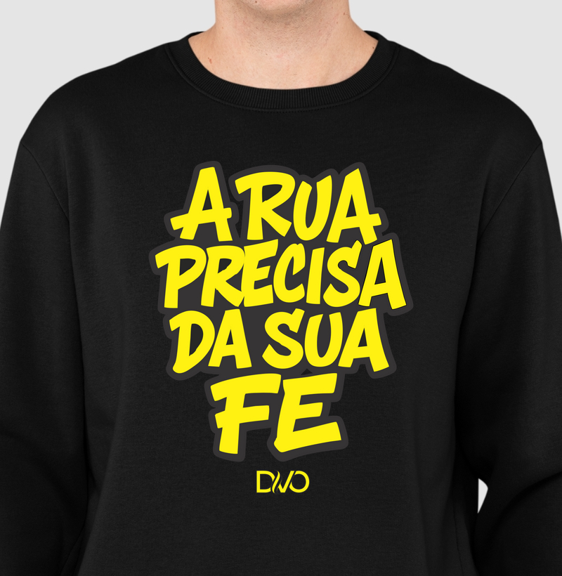 A RUA PRECISA DA SUA FÉ 