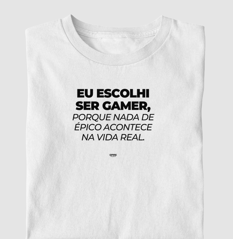 Eu Escolhi Ser Gamer