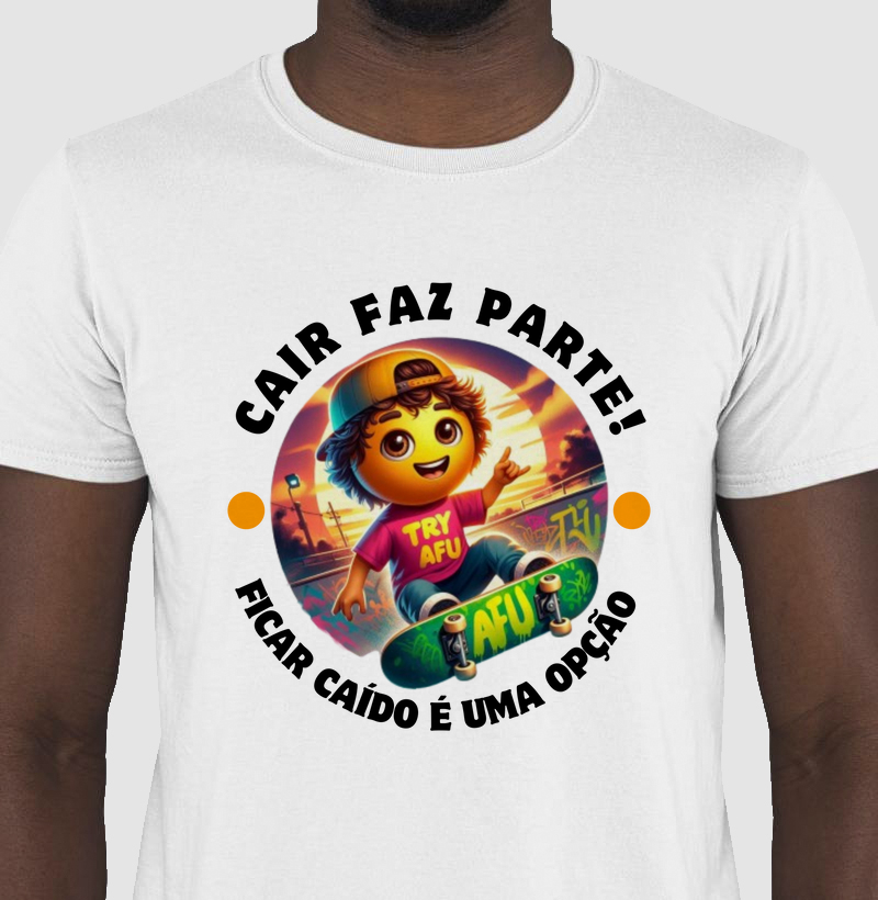  🔥 Camiseta Estampa Exclusiva Try Afú – "Cair faz parte, permanecer caído é uma opção". 🔥 