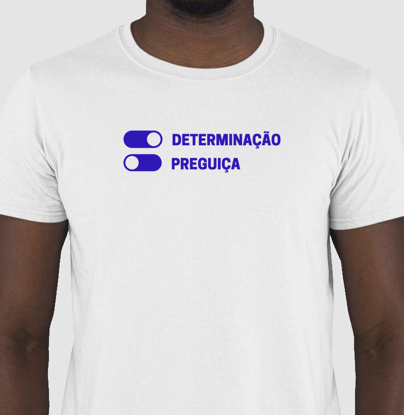DETERMINAÇÃO, PREGUIÇA