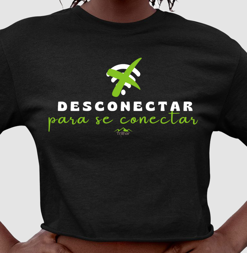 Desconectar, para se conectar.