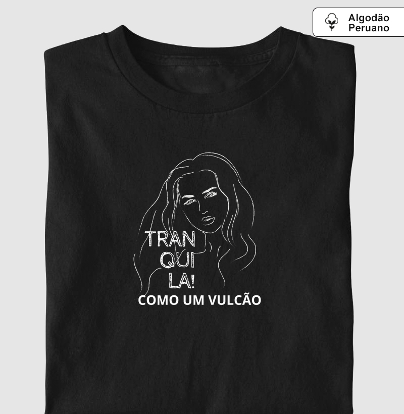 Tranquila Como Um Vulcão 