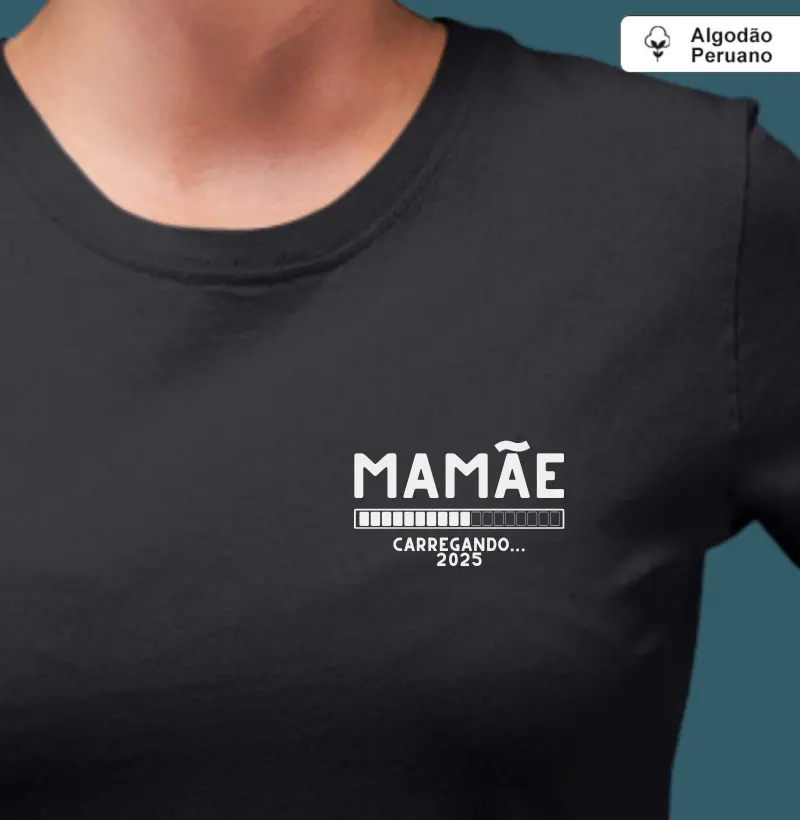 Mamãe: carregando... 2025 (minimalista) (algodão peruano)