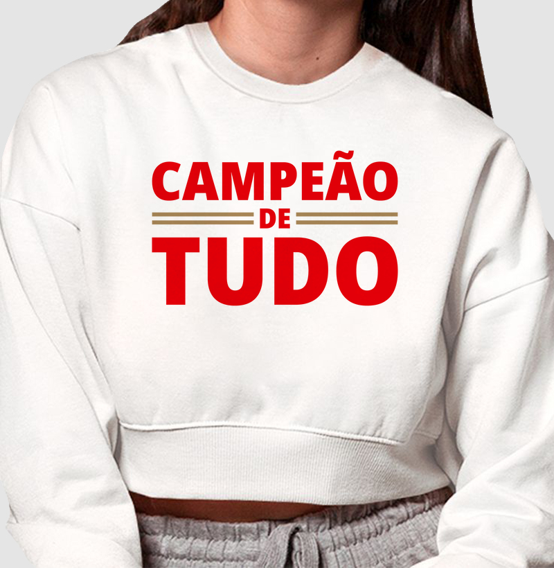 Moletom Cropped Campeão de Tudo