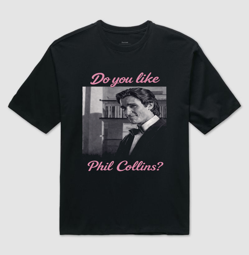 Do you Like Phil Collins? - American Psycho