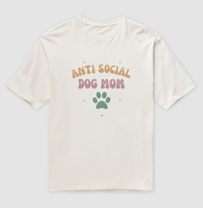 Anti Social Dog Mom