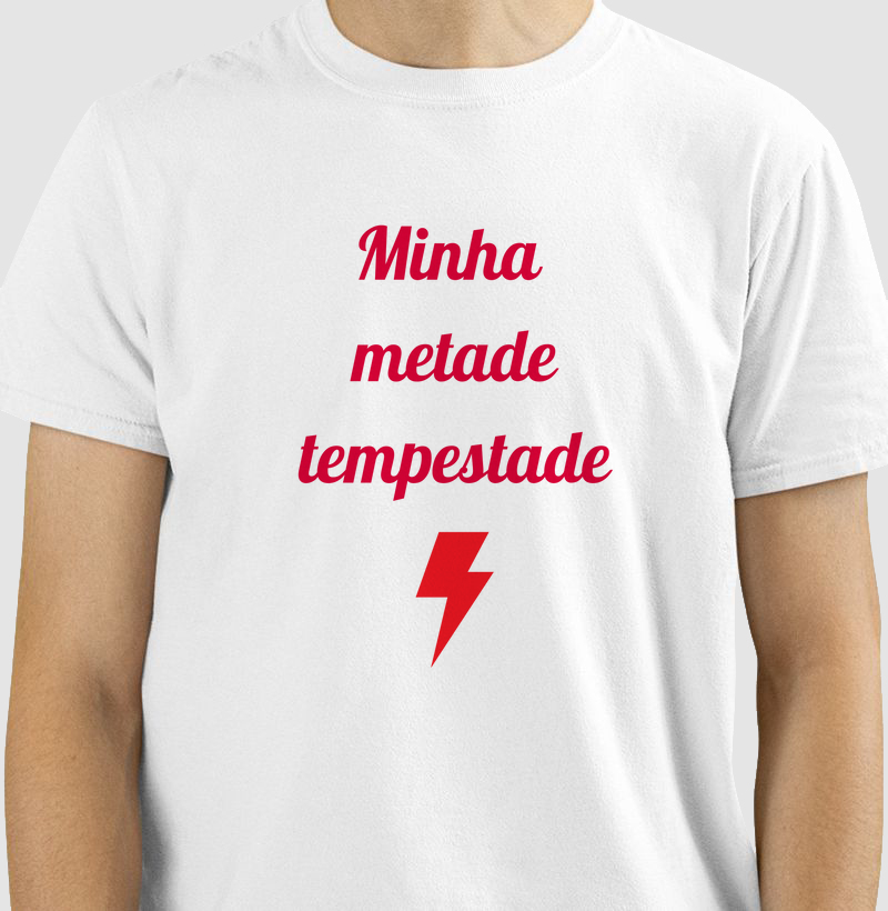 Metades que Se Encontram - Camiseta Tempestade