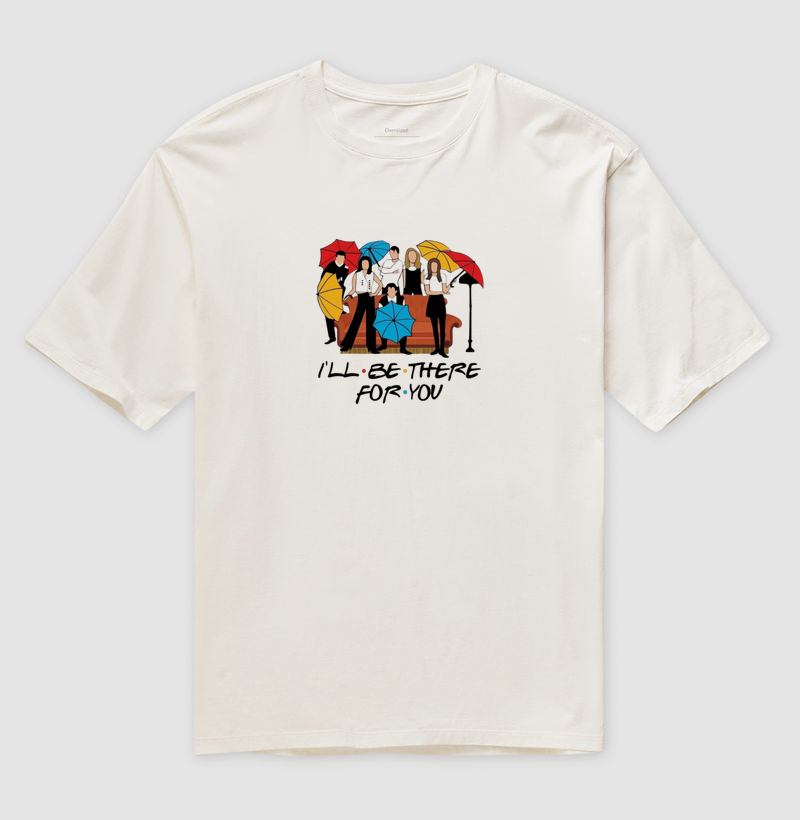 I'LL BE THERE FOR YOU