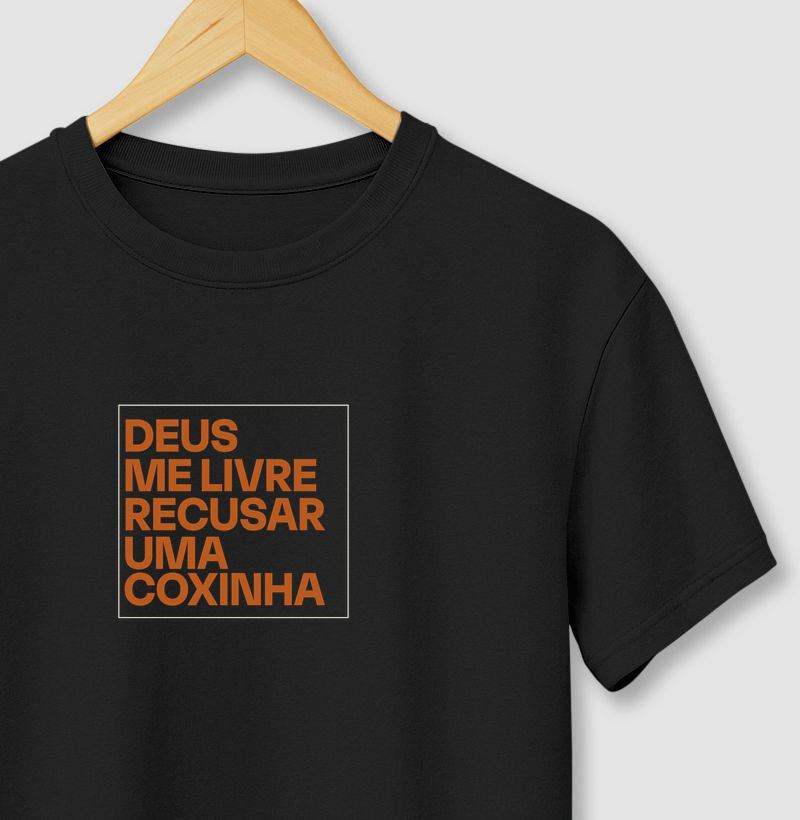 DEUS ME LIVRE RECUSAR UMA COXINHA