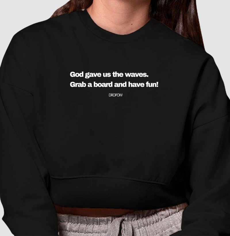 God gave us the waves