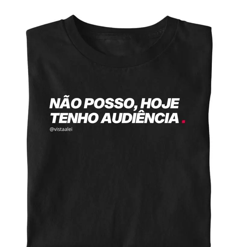 Hoje tenho audiência