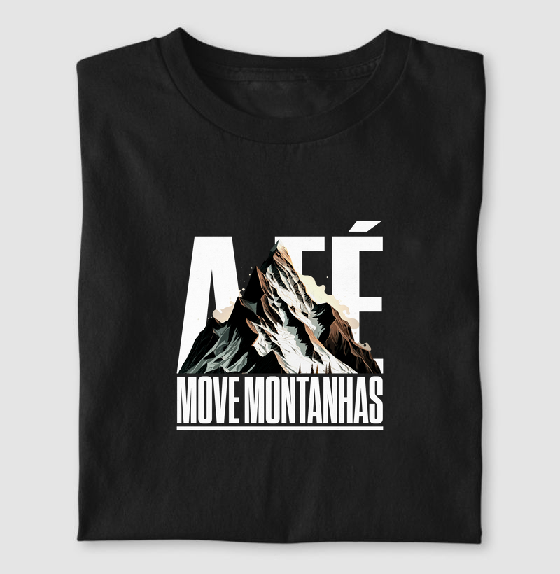 A FÉ MOVE MONTANHAS