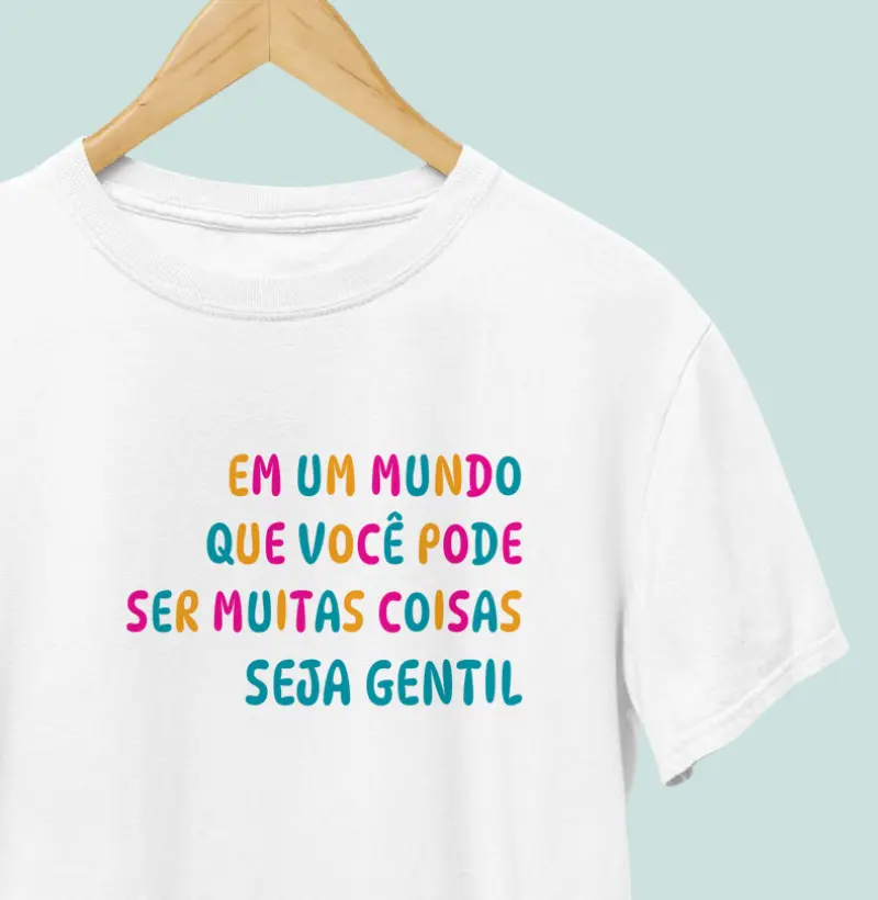 Camiseta Seja Gentil