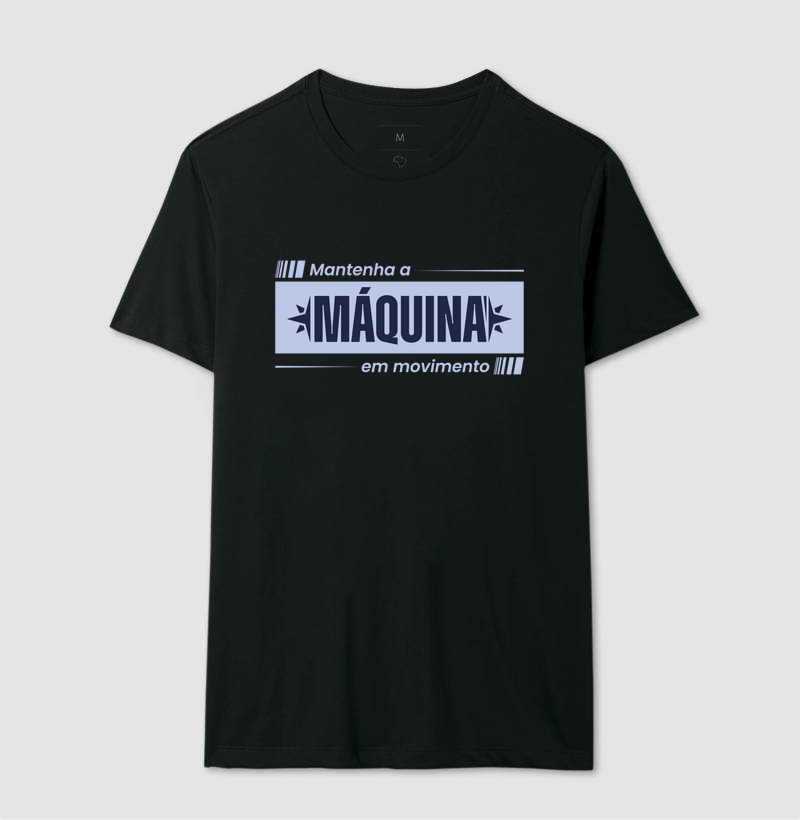 Mantenha a máquina em movimento