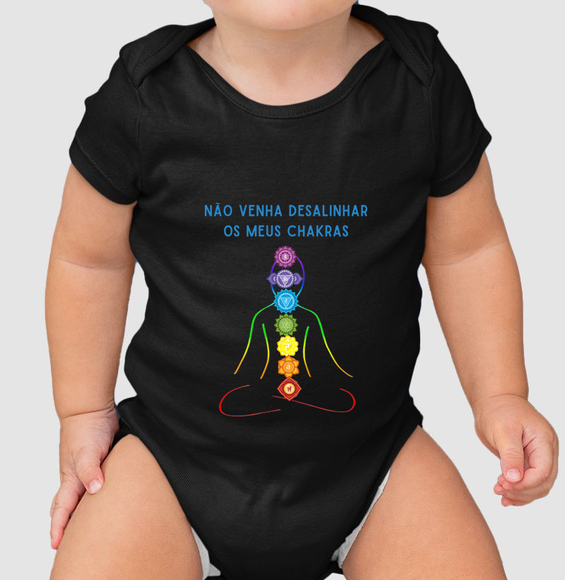 Não Venha Desalinhar os Meus Chakras