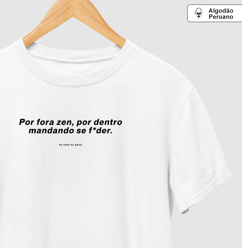 Por fora zen, por dentro mandando se f*der.